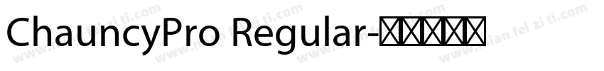 ChauncyPro Regular字体转换